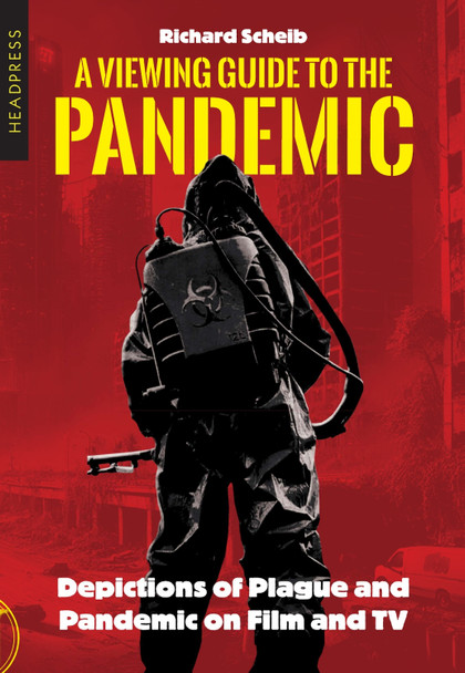 A Viewing Guide to the Pandemic by Richard Scheib