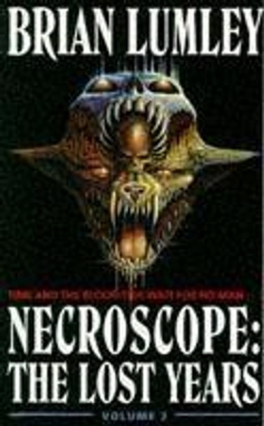 Necroscope: No.1: The Lost Years Brian Lumley 9780340649640 [USED COPY]