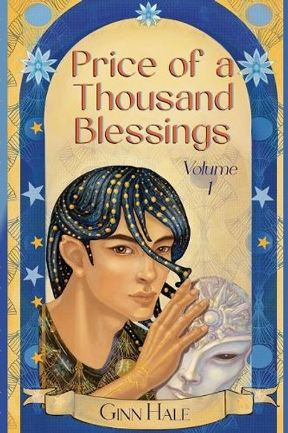 Price of a Thousand Blessings Volume One by Ginn Hale Price of a Thousand Blessings Volume One by Ginn Hale