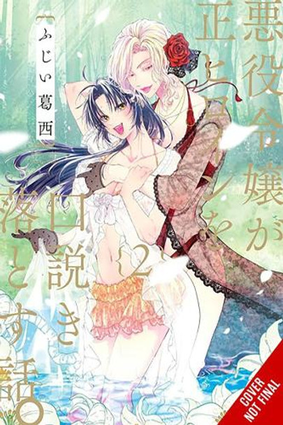 When the Villainess Seduces the Main Heroine, Vol. 2 by Kasai Fujii