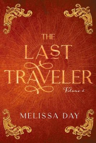 The Last Traveler Melissa Day 9781952782893