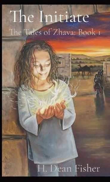 The Initiate: The Tales of Zhava: Book 1 H Dean Fisher 9781952811050