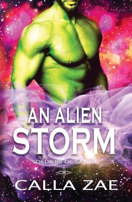 An Alien Storm by Calla Zae