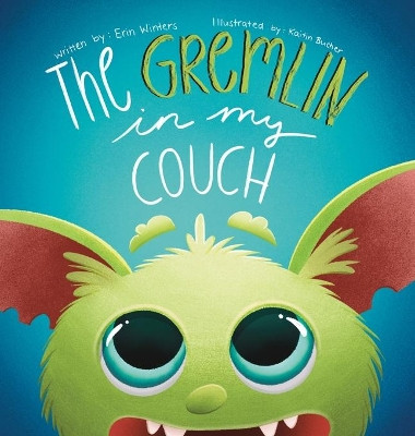 The Gremlin in my Couch Erin Winters 9781734346404