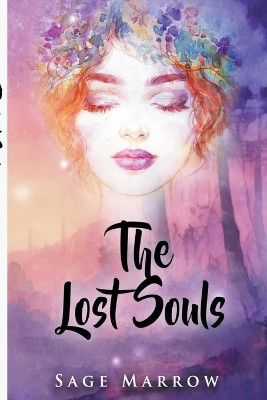 The Lost Souls Sage Marrow 9798223491996