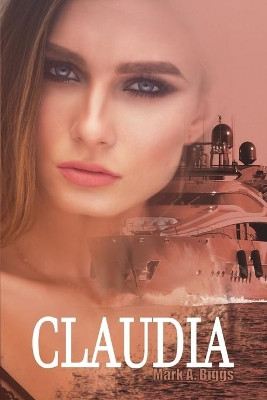 Claudia by Mark a Biggs