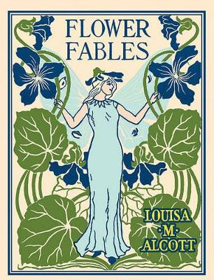 Flower Fables Louisa May Alcott 9781557099549