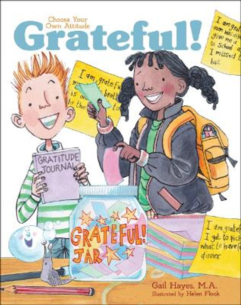 Grateful!: A Choose Your Own Attitude Book Gail Hayes 9781486730117