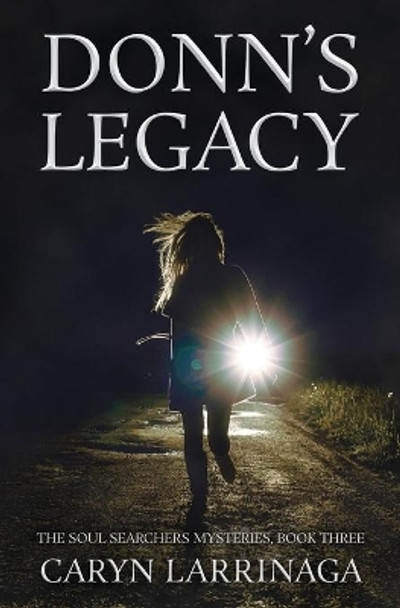 Donn's Legacy by Caryn Larrinaga