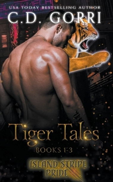 Tiger Tales by C D Gorri