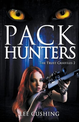 Pack Hunters by Lee Cushing