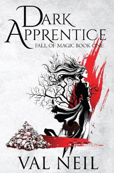 Dark Apprentice: Fall of Magic Book One Val Neil 9781955075015