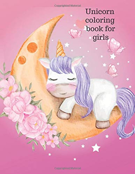 Unicorn coloring book for girls Cristie Dozaz 9781716387395