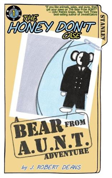 The Honey Don't Case by J Robert Deans