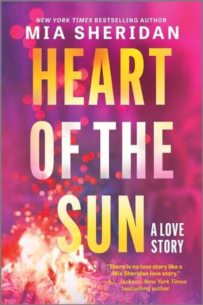 Heart of the Sun Mia Sheridan 9781335424921