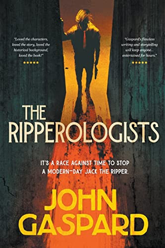 The Ripperologists by John Gaspard