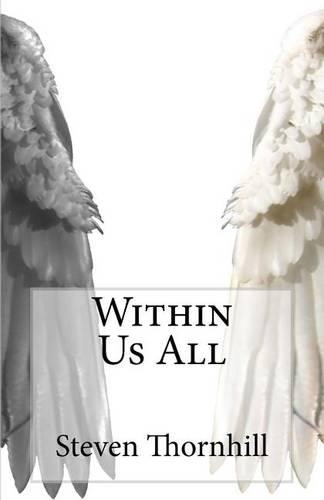 Within Us All by Steven Thornhill