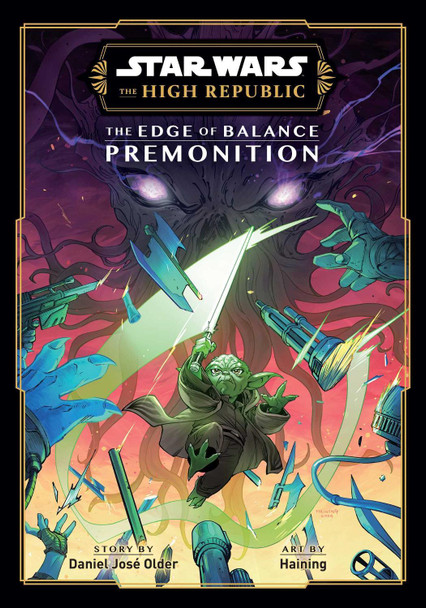 Star Wars: The High Republic, The Edge of Balance: Premonition by Daniel Jose Older