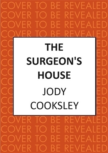 The Surgeon's House by Jody Cooksley