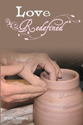 Love Redefined by Author Bradly Williams