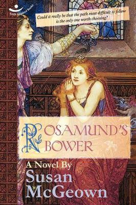 Rosamund's Bower by Susan McGeown