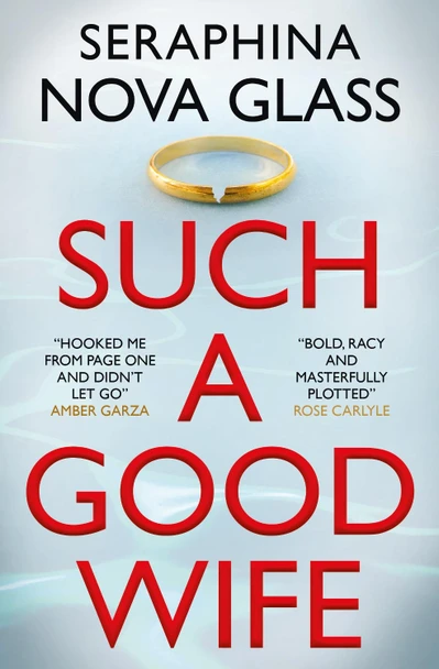 Such a Good Wife by Seraphina Nova Glass