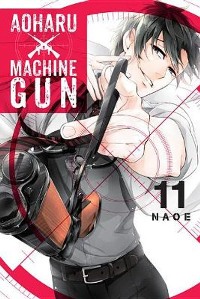 Aoharu X Machinegun, Vol. 11 Naoe 9781975300319