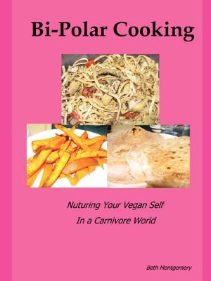 Bi-Polar Cooking by Beth Montgomery