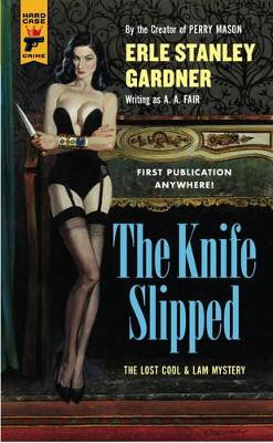 The Knife Slipped Erle Stanley Gardner 9781783299270