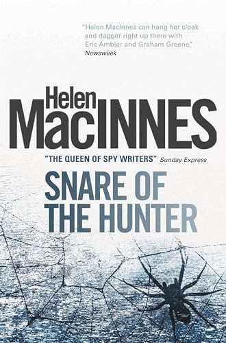 Snare of the Hunter by Helen Macinnes