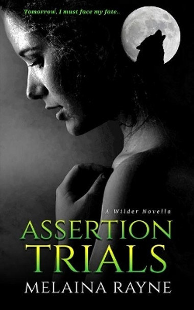 Assertion Trials Melaina Rayne 9781733078986 [USED COPY]