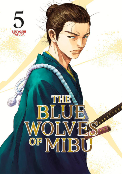 The Blue Wolves of Mibu 5 (Blue Miburo) by Tsuyoshi Yasuda
