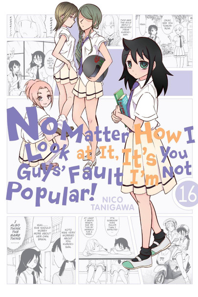 No Matter How I Look at It, It's You Guys' Fault I'm Not Popular!, Vol. 16 Nico Tanigawa 9781975313777