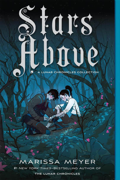 Stars Above: A Lunar Chronicles Collection Marissa Meyer 9781250774064