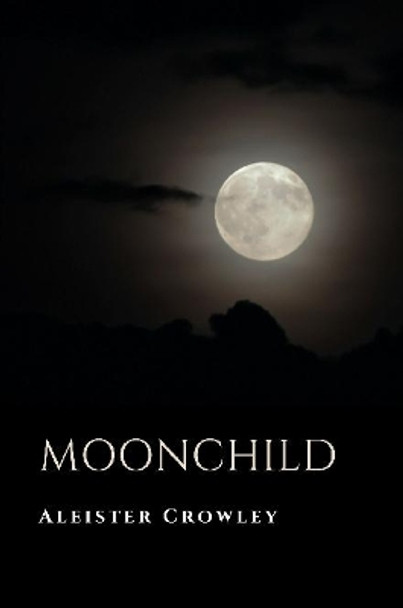 Moonchild Aleister Crowley 9781387709984
