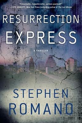 Resurrection Express Stephen Romano 9781501131165
