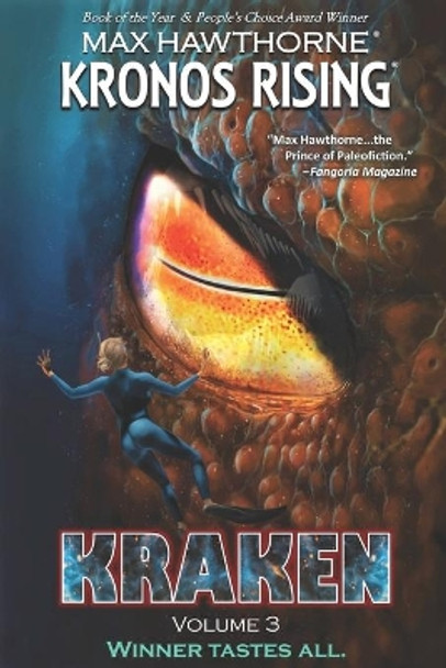 Kronos Rising: KRAKEN (volume 3): Winner tastes all. Max Hawthorne 9781732378568