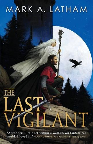 The Last Vigilant by Mark A Latham