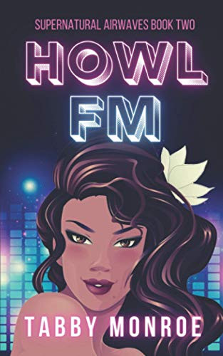 Howl FM by Tabby Monroe