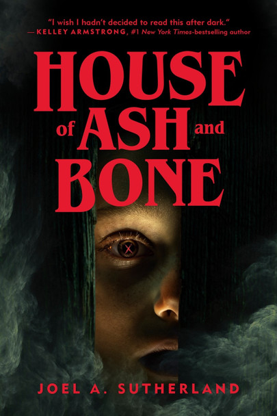House of Ash and Bone JoelA. Sutherland 9781774881002