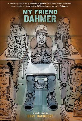 My Friend Dahmer Derf Backderf 9781419702174 [USED COPY]
