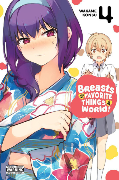 Breasts Are My Favorite Things in the World!, Vol. 4 by Wakame Konbu