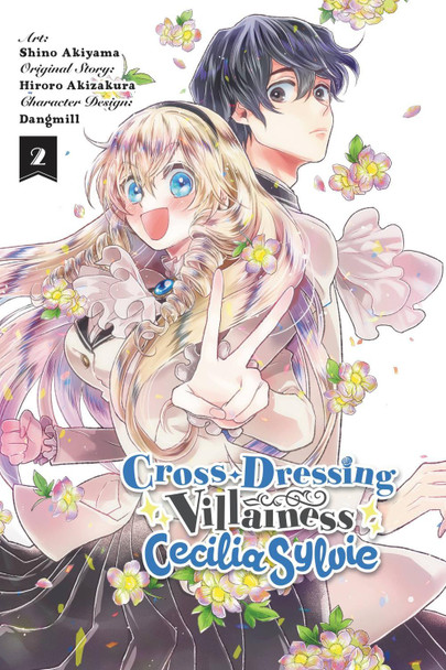 Cross-Dressing Villainess Cecilia Sylvie, Vol. 2 (manga) by Hiroro Akizakura