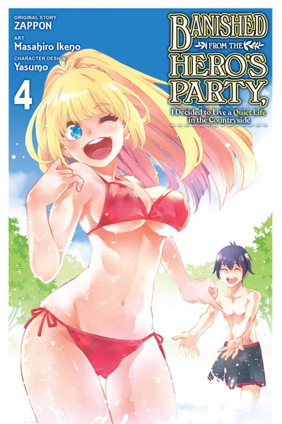 Banished from the Hero's Party, I Decided to Live a Quiet Life in the Countryside, Vol. 4 (Manga) by Zappon