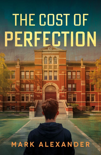 The Cost of Perfection by Mark Alexander