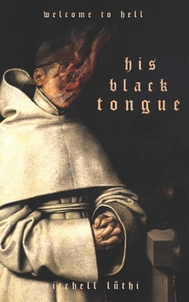 His Black Tongue by Mitchell Luthi