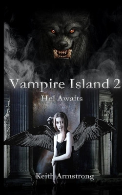 Vampire Island 2 by Keith Armstrong