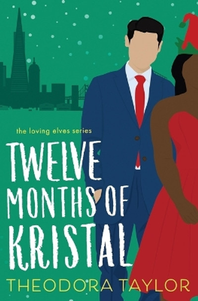 Twelve Months of Kristal by Theodora Taylor Twelve Months of Kristal by Theodora Taylor