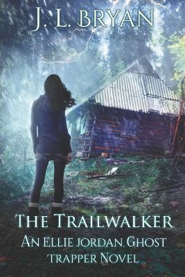 The Trailwalker by Jl Bryan