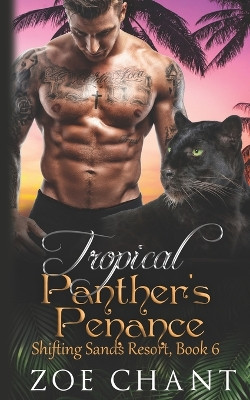Tropical Panther's Penance by Zoe Chant
